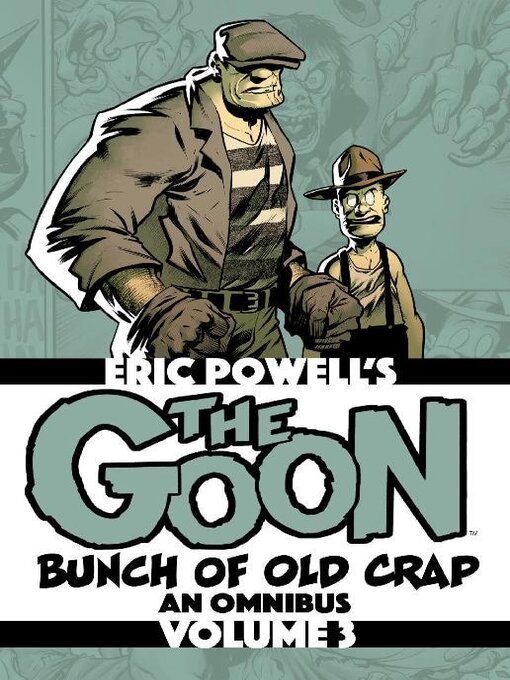 Title details for The Goon: Bunch of Old Crap Omnibus, Volume 3 by Eric Powell - Available